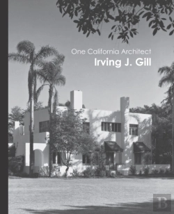 Bertrand.pt - One California Architect, Irving J. Gill