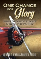 One Chance For Glory: First Nonstop Flight Across The Pacific