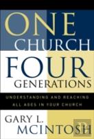 One Church, Four Generations Â€“ Understanding And Reaching All Ages In Your Church
