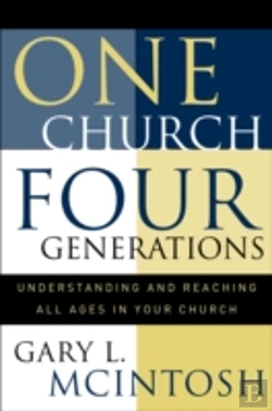 Bertrand.pt - One Church, Four Generations Â€“ Understanding And Reaching All Ages In Your Church