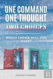 One Command, One Thought, Two Choices