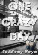One Crazy Day
