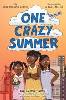 One Crazy Summer: The Graphic Novel