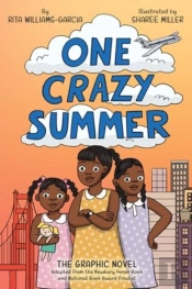 One Crazy Summer: The Graphic Novel