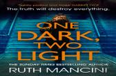 One Dark, Two Light