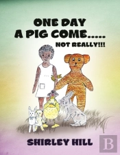 One Day A Pig Come ..... Not Really!!!