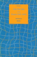 One Day And Poems, 1947-90