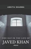 One Day In The Life Of Javed Khan