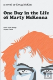 One Day In The Life Of Marty Mckenna