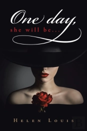 One Day, She Will Be...