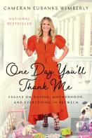 One Day You'Ll Thank Me