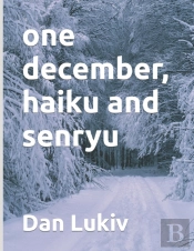 One December, Haiku And Senryu