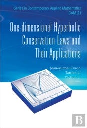 One-Dimensional Hyperbolic Conservation Laws And Their Applications