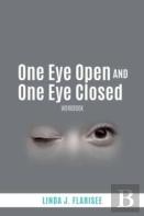 One Eye Open And One Eye Closed
