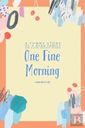 One Fine Morning