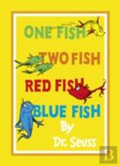 One Fish, Two Fish, Red Fish, Blue Fish
