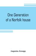 One Generation Of A Norfolk House