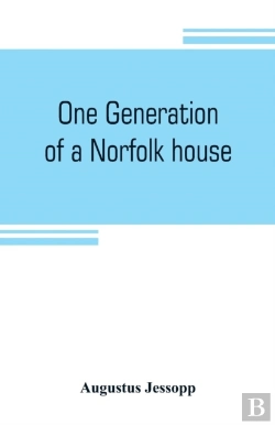 Bertrand.pt - One Generation Of A Norfolk House