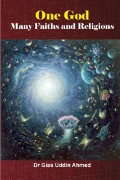 One God: Many Faiths And Religions