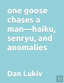 Bertrand.pt - One Goose Chases A Man-Haiku, Senryu, And Anomalies