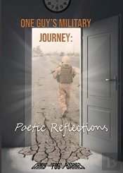 One Guy'S Military Journey: Poetic Refle