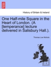 One Half-Mile Square In The Heart Of Lon
