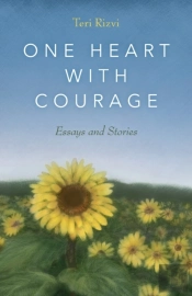 One Heart With Courage: Essays And Stori