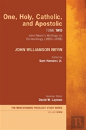 One, Holy, Catholic, And Apostolic, Tome 2