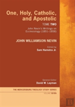 Bertrand.pt - One, Holy, Catholic, And Apostolic, Tome 2