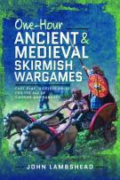 One-Hour Ancient And Medieval Skirmish Wargames