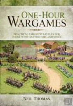Bertrand.pt - One-Hour Wargames: Practical Tabletop Battles For Those With Limited Time And Space