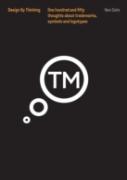 One Hundred And Fifty Thoughts About Trademarks, Symbols, And Logotypes