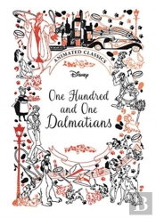 One Hundred And One Dalmatians (Disney Animated Classics)
