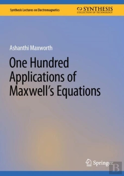 Bertrand.pt - One Hundred Applications Of Maxwellâ€™S Equations
