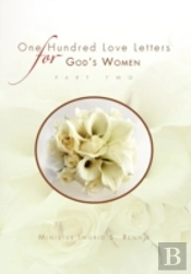 One Hundred Love Letters For God'S Women