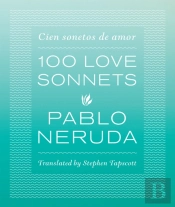 One Hundred Love Sonnets