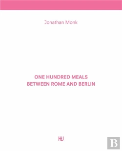 Bertrand.pt - One Hundred Meals Between Rome And Berlin