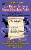 One Hundred Things To Do At Universal Orlando Before You Die