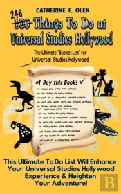 One Hundred Things To Do At Universal Studios Hollywood Before You Die