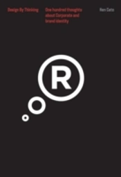 One Hundred Thoughts About Corporate And Brand Identity