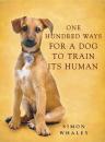 One Hundred Ways For A Dog To Train Its Human