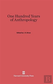 One Hundred Years Of Anthropology