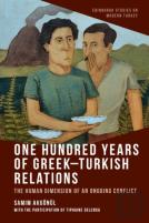 One Hundred Years Of Greek-Turkish Relations