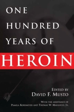 Bertrand.pt - One Hundred Years Of Heroin