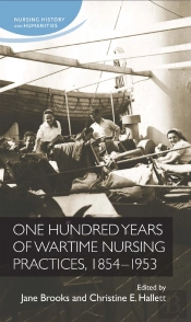 One Hundred Years Of Wartime Nursing Practices, 18541953