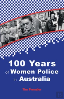 Bertrand.pt - One Hundred Years Of Women Police In Australia