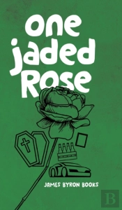 One Jaded Rose