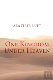 One Kingdom Under Heaven