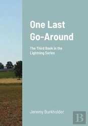 One Last Go-Around: The Third Book In Th
