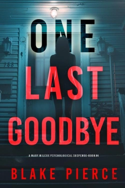 Bertrand.pt - One Last Goodbye (The Governess: Book 4) A Gripping Psychological Thriller That Will Keep You Hooked With Stunning Twists